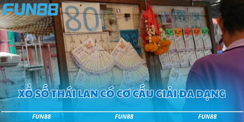 4 điểm khác biệt của xổ số Thái Lan và cách chơi đơn giản 1 Xổ số Thái Lan có cơ cấu giải đa dạng
